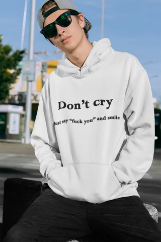 Don't Cry  Kapüşonlu Sweatshirt