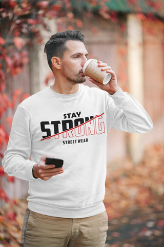 Stay Strong Sweatshirt